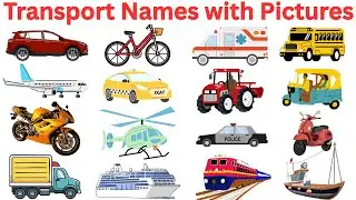 20 Transport Names With Pictures for Kids | Vehicle Names | Mode of Transport | Kids Learning
