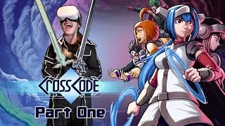 Let's Play...CrossCode! (PART ONE)