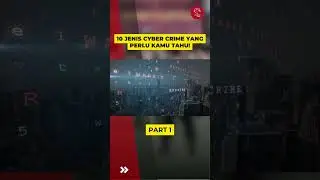WASPADA! CYBER CRIME MENGINTAI KITA! KENALI CIRI-CIRINYA! (PART 1)