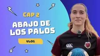 VLOG Abajo de los palos. El mundo seg&uacute;n Campi. Cap&Iacute;tulo 2.