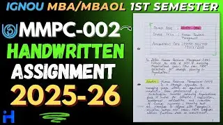 MMPC-002 HANDWRITTEN SOLVED ASSIGNMENT 2025-26 | IGNOU MBA / MBAOL 1ST SEM SOLVED ASSIGNMENT 2025-26