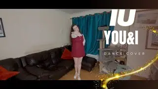 IU(아이유) _ YOU&I(너랑 나) | Dance Cover - MiniaturePug/Nicole Kirkhouse