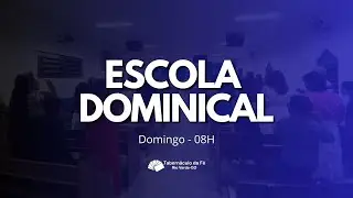 25/01/2026 - Escola Dominical - Pr. Samuel Guimarães | Tabernáculo da Fé Rio Verde - GO