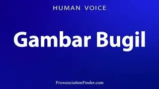 How To Pronounce Gambar Bugil