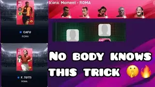 Iconic moment Tricks how to get cafu and totti in ROMA - iconic moment pes 2020 mobile