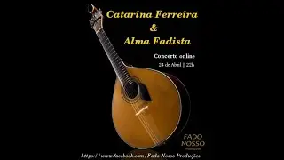 Catarina Ferreira e Alma Fadista