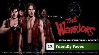 The Warriors - Mission #17 - Friendly Faces