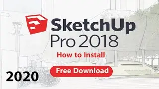 How to install Sketch up 2018 and Download Free 2020