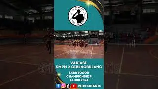 VARIASI SMPN 2 CIBUNGBULANG - LKBB BOGOR CHAMPIONSHIP TAHUN 2024 #inipembaris #bc2024 #forbasi #lkbb
