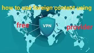 HOW To GET INSTANT EARNING FROM ACCESS FOREIGN CONTENT USING FREE VPN PROVIDER