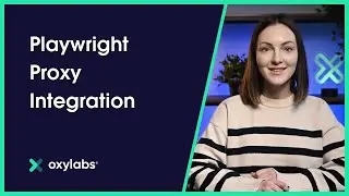 Playwright Proxy Integration With Oxylabs