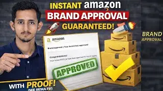 Amazon Brand Approval GUARANTEED Latest Method With Proof #AmazonBrandApproval #AmazonUK #Amazonfbm