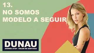 13. No somos modelo a seguir | Mariana Bay&oacute;n