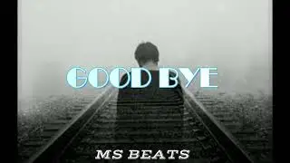 Instru Rap ''GOOD BYE'' 2022- Prod. MS BEATS