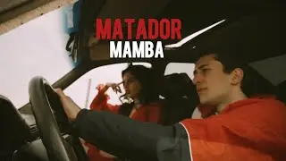 Mamba - Matador 