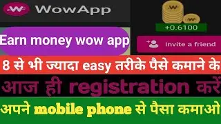 wow app | waw app me registration kaise karen | how to earn money wow app | wow app earn money 2021