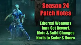 Season 24 PTR June 17 - Ethereal Items Theme, Insane Inna Rework, Sader & Necro Nerfs! (Patch 2.7.1)