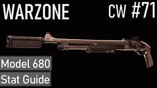 Model 680 Warzone Stat Guide (Community Wednesday #71)