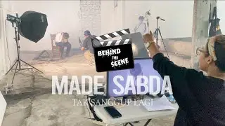 VLOG - BTS (Behind The Scene) Made Sabda - Tak Sanggup Lagi