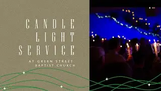 Christmas Eve Candlelight Service 12-24--25