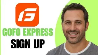 How To Sign Up On Gofo Express Driver (Step By Step)