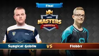 Clash Royale en Gamergy - Surgical Goblin vs Flobby  - GRAN FINAL - #GamergyMasters