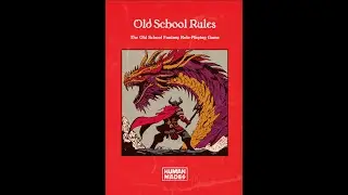 Lets talk about Old School Rules (The Free OSR RPG)