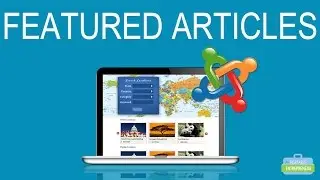Joomla: How to Use Joomla's Featured Articles to Highlight Specific Articles