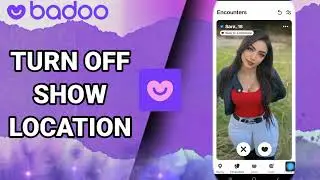 How To Turn Off Show Location On Badoo Dating And Chat,Meet App