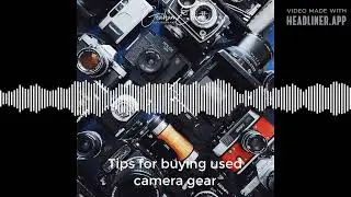 Tips for buying used camera gear
