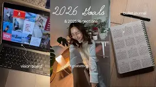 2025 Reflection + 2026 Goals | vision board, goal setting, new hobbies