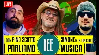 Parliamo DEE Musica feat. @pinoscotto-official8745  e @SimoM.K.Fanclub83