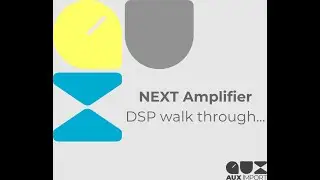 Walkthrough of the NEXT M804 and AD500 DSP Amplifier Software