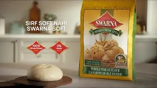 Swarna Chakki Fresh Atta | It's Not Just Soft, It's Swarna Soft