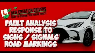 Serious Fault - Response to Signs / Signals, Road Markings