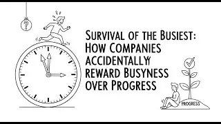 Survival of the Busiest: Why Your Company Rewards Activity Over Results
