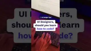 🤔 UI Designers, should you learn how to code? #uidesigntips