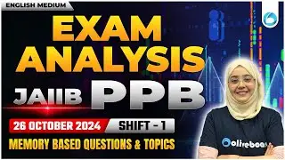 JAIIB Oct 2024 PPB Exam Analysis Shift 1 (26 Oct 2024) | JAIIB Exam Analysis in English | Afreen Mam