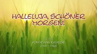Halleluja, sch&ouml;ner Morgen!