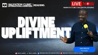 DIVINE UPLIFTMENT | PASTOR PRINCE BOAFO | SCIM-READING SUNDAY SERVICE | 18/1/2025