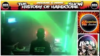The History Of Hardcore Show - Insane & Mind - Sunrise FM - 25th Nov  2025 - Part 2