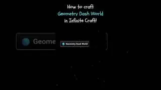 How to craft GEOMETRY DASH WORLD in INFINITE CRAFT! #gdworld  #geometrydash #infinitecraft #gd