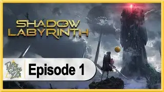 Shadow Labyrinth WALKTHROUGH PLAYTHROUGH LET'S PLAY GAMEPLAY - Part 1