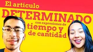 Spanish Grammar 📖 The definite article with expressions of time and quantity
