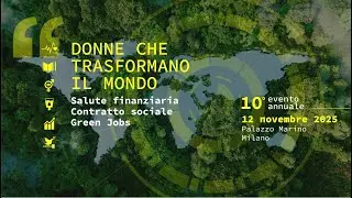 DONNE CHE TRASFORMANO IL MONDO | X EVENTO ANNUALE GLT FOUNDATION