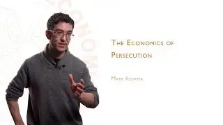 The Economics of Persecution (Mark Koyama)