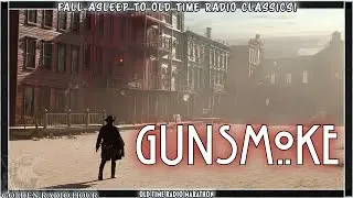 Law and Lead | 12 Hours of Classic Gunsmoke Radio Episodes