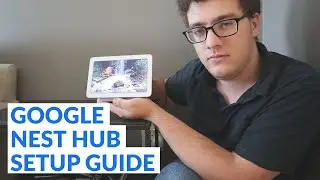 How To Set Up Google Nest Hub 2020 - Google Nest Hub Setup Guide - Google Nest Hub Tutorial 2020