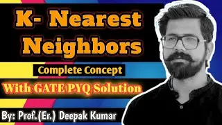 K Nearest Neighbors Algorithm | Lect:6 Supervised Machine Learning | GATE DA Previous Year Question 