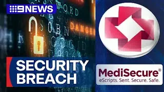 MediSecure hack investigation handed over to federal police | 9 News Australia